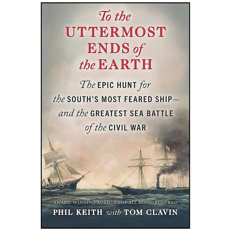 کتاب To the Uttermost Ends of the Earth اثر Phil Keith and Tom Clavin انتشارات Hanover Square Press