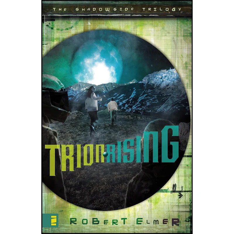 کتاب Trion Rising  اثر Robert Elmer انتشارات Zondervan