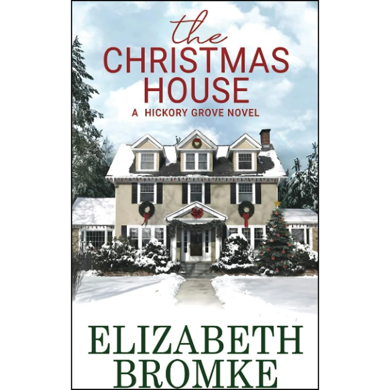 کتاب The Christmas House اثر Elizabeth Bromke انتشارات تازه ها