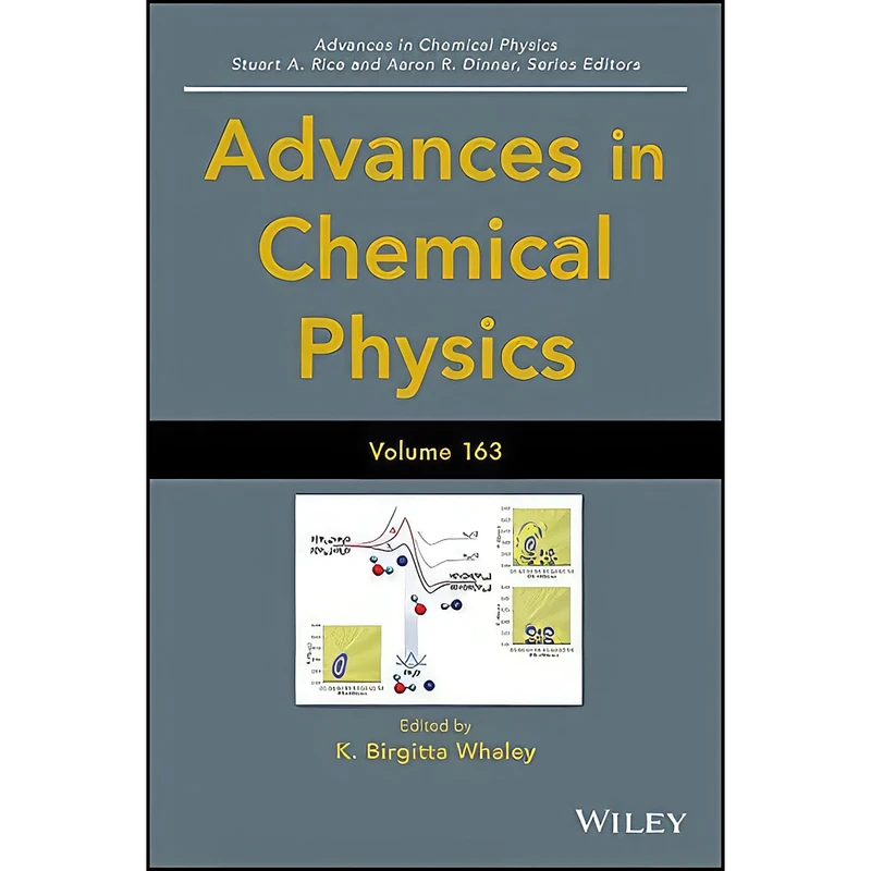 کتاب Advances in Chemical Physics, Volume 163 اثر جمعي از نويسندگان انتشارات Wiley