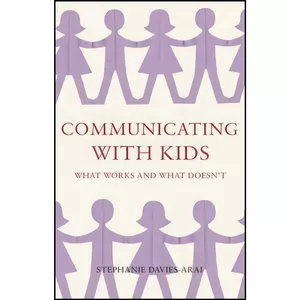 کتاب Communicating with Kids اثر Stephanie Davies-Arai انتشارات Troubador Publishing Ltd