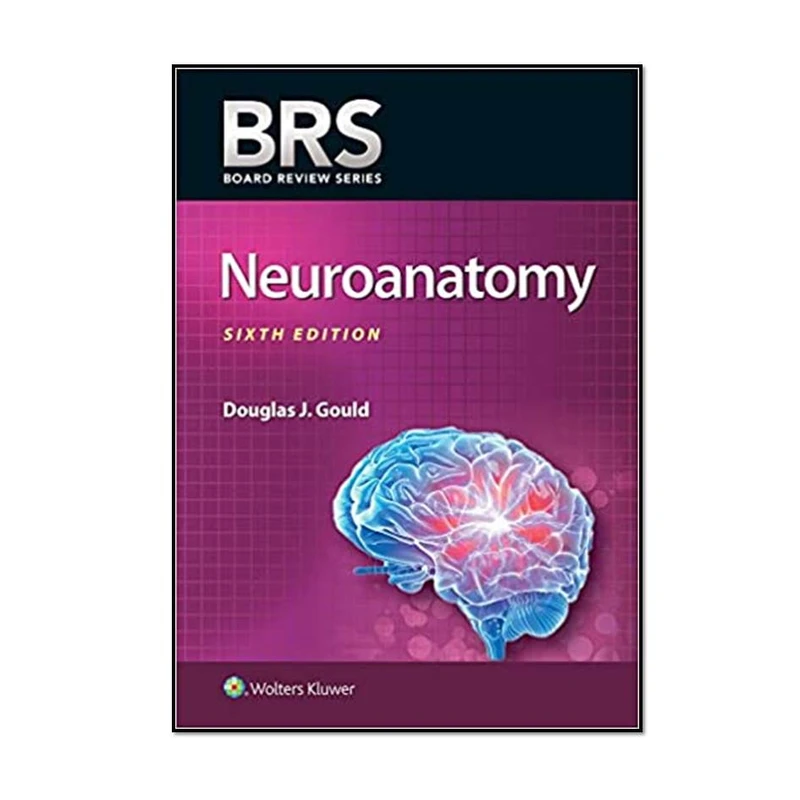 کتاب BRS Neuroanatomy (Board Review Series)، اثر Douglas J. Gould انتشارات مؤلفین طلایی