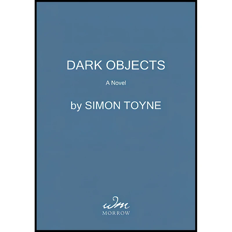 کتاب Dark Objects اثر Simon Toyne انتشارات William Morrow