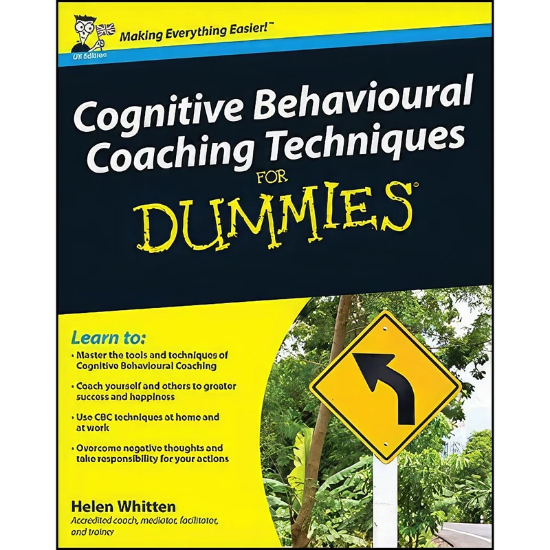 کتاب Cognitive Behavioural Coaching Techniques For Dummies اثر Helen Whitten انتشارات For Dummies