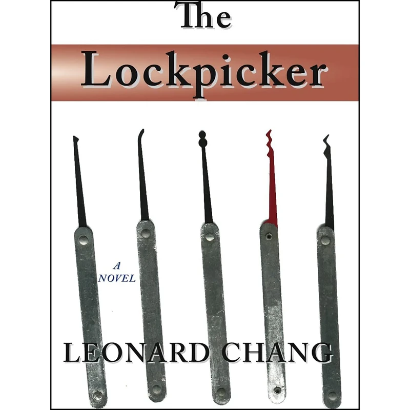 کتاب The Lockpicker اثر Leonard Chang انتشارات Black Heron Press