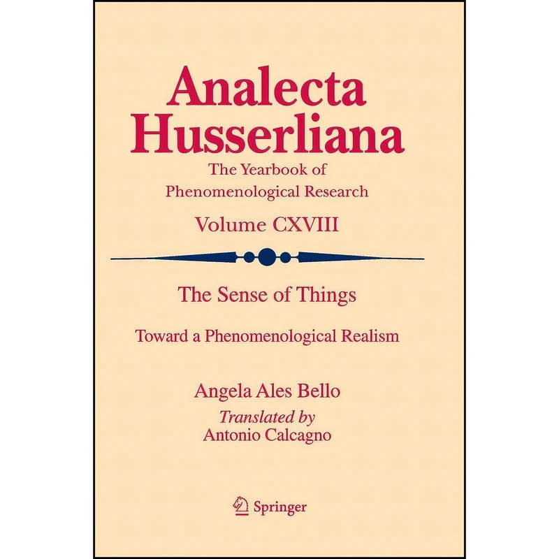 کتاب The Sense of Things اثر Angela Ales Bello and Antonio Calcagno انتشارات تازه ها