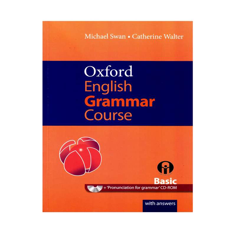 کتاب Oxford English Grammar Course Basic اثر Micheal Swan And Catherine Walter انتشارات الوندپویان
