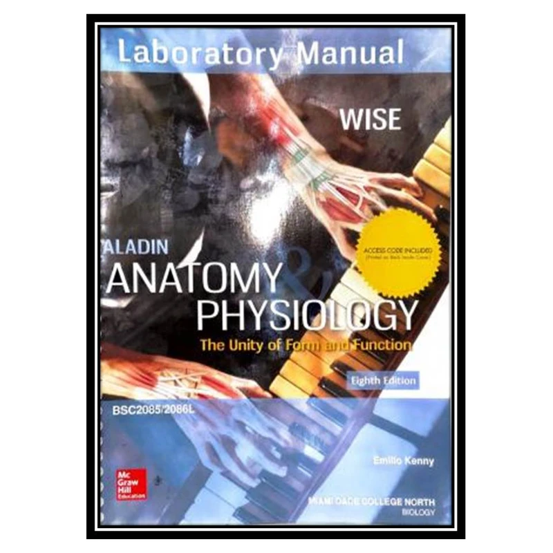 کتاب Saladin Anatomy & Physiology - The unity of Form and Function اثر Eric Wise انتشارات مؤلفین طلایی