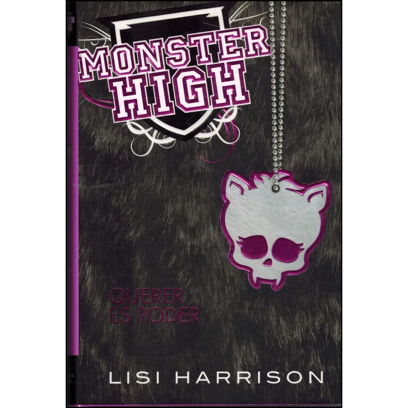 کتاب Monster High 3. Querer es poder اثر Lisi Harrison انتشارات ALFAGUARA
