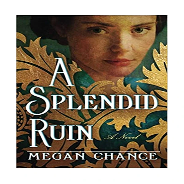 کتاب A Splendid Ruin اثر Megan Chance انتشارات نبض دانش