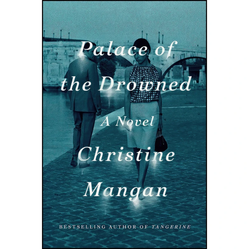 کتاب Palace of the Drowned اثر Christine Mangan انتشارات Flatiron Books