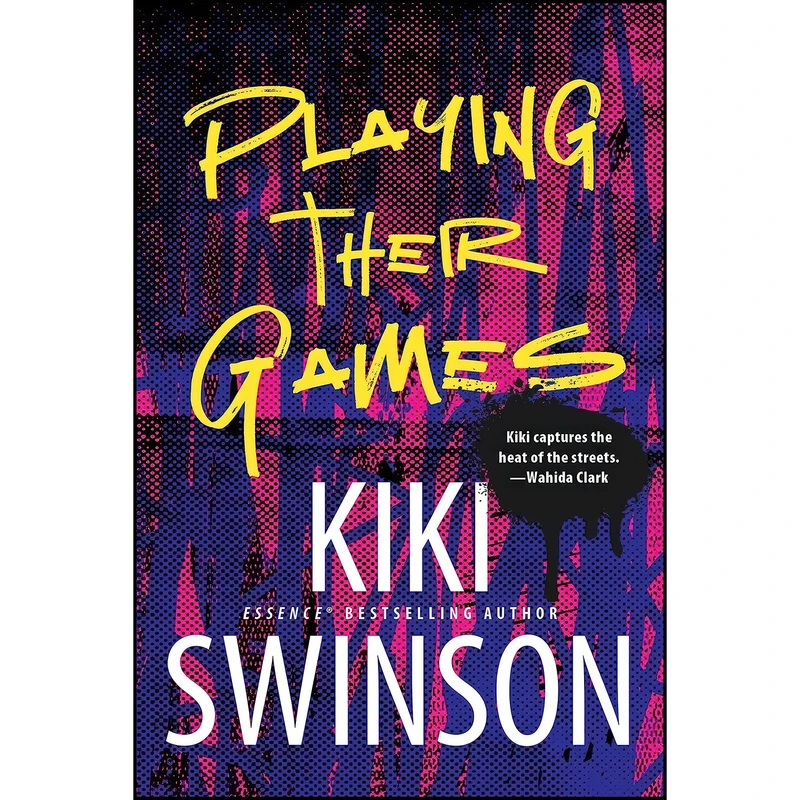 کتاب Playing Their Games  اثر Kiki Swinson انتشارات Dafina