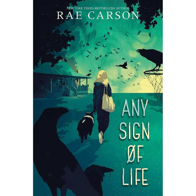 کتاب Any Sign of Life اثر Rae Carson انتشارات Greenwillow Books