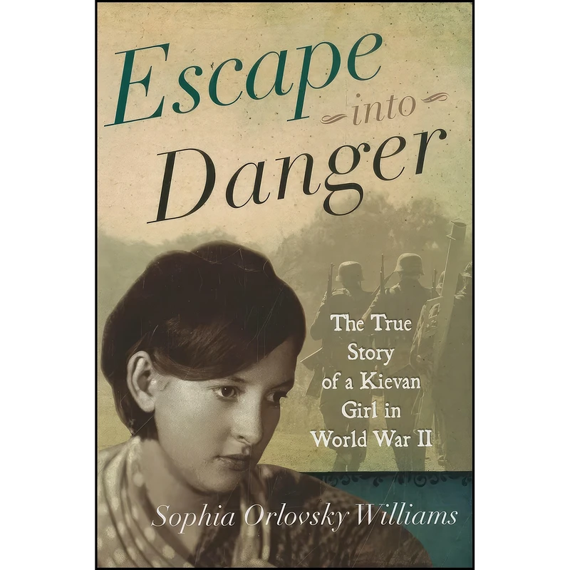 کتاب Escape into Danger اثر Sophia Williams انتشارات Rowman & Littlefield Publishers