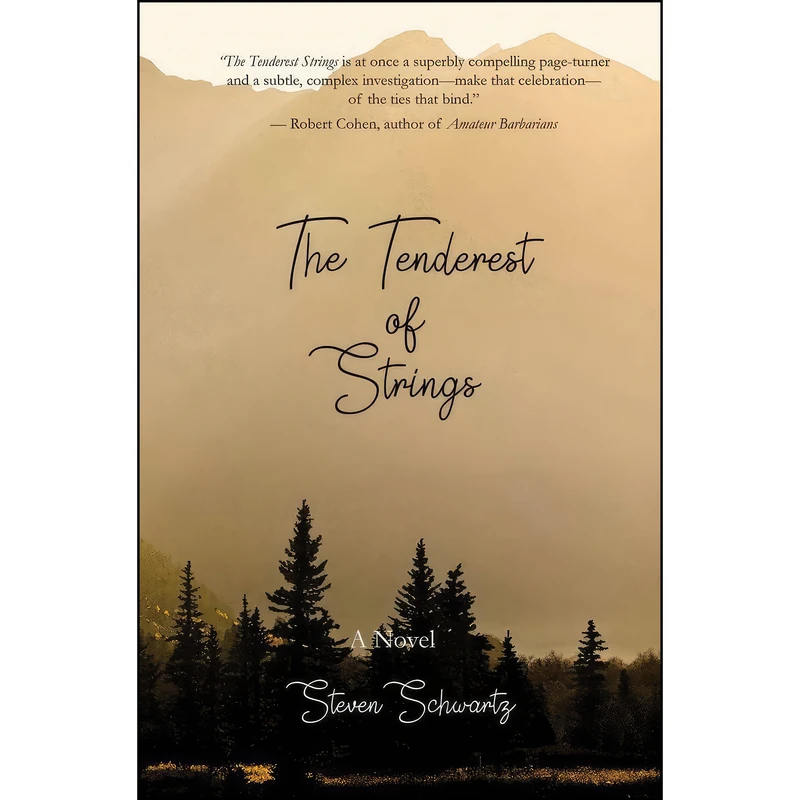 کتاب The Tenderest of Strings اثر Steven Schwartz انتشارات Regal House Publishing