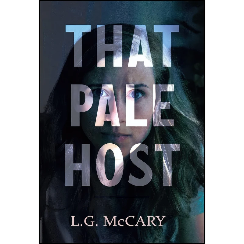 کتاب That Pale Host اثر L. G. McCary انتشارات Monster Ivy Publishing