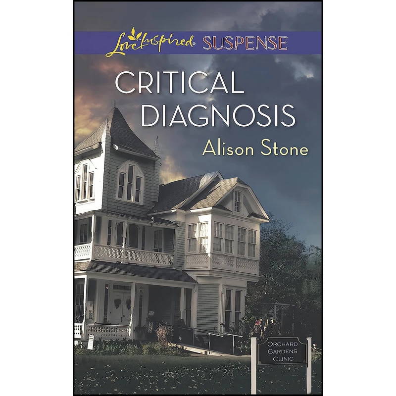 کتاب Critical Diagnosis  اثر Alison Stone انتشارات Love Inspired Suspense