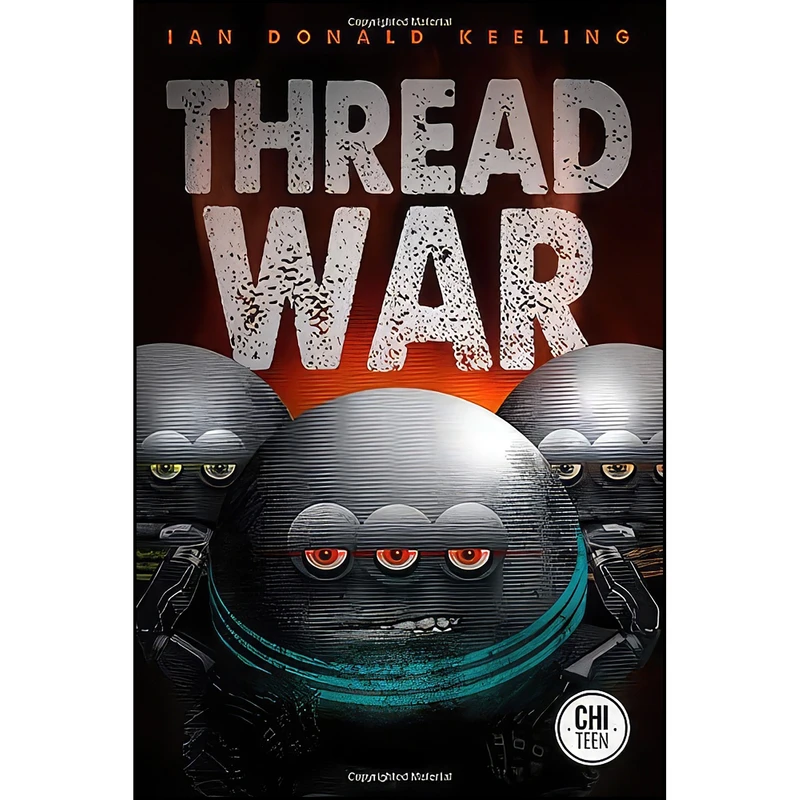 کتاب Thread War  اثر Ian Donald Keeling انتشارات ChiTeen