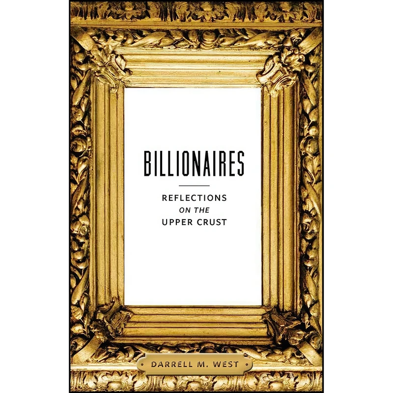 کتاب Billionaires اثر Darrell M. West انتشارات Brookings Institution Press