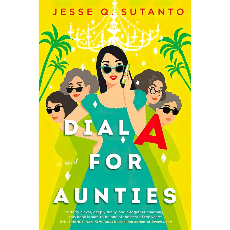 کتاب Dial A for Aunties اثر Jesse Q Sutanto انتشارات Berkley