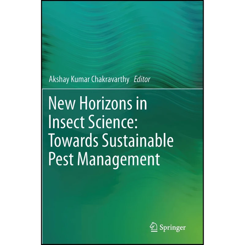 کتاب New Horizons in Insect Science اثر Akshay Kumar Chakravarthy انتشارات Springer
