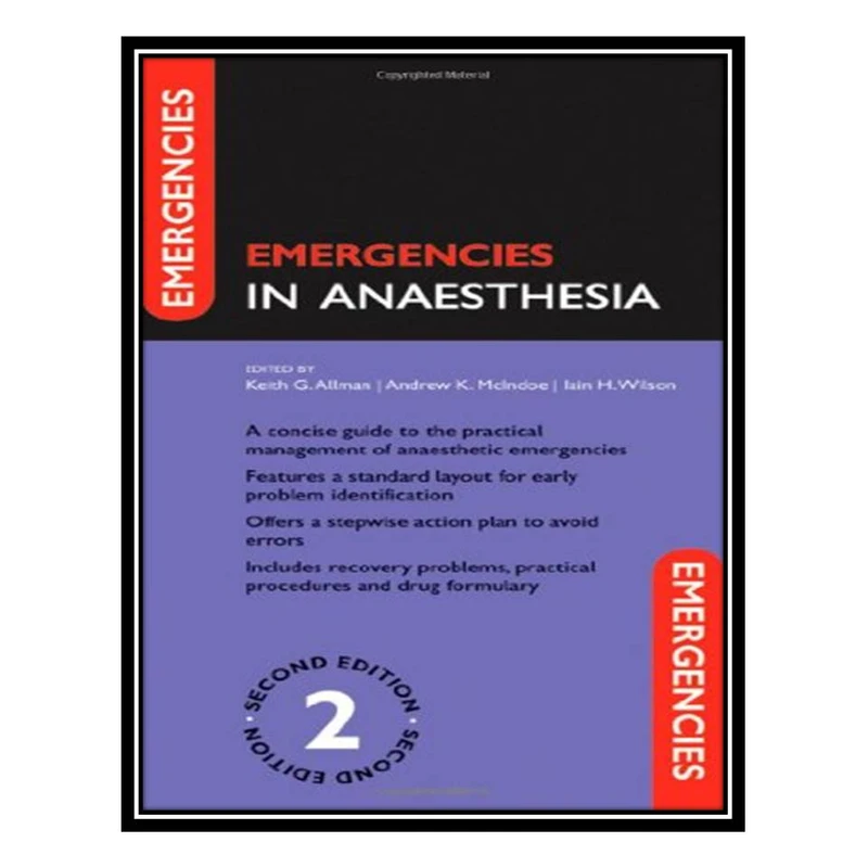 کتاب Emergencies in Anaesthesia اثر جمعی از نویسندگان انتشارات مؤلفین طلایی