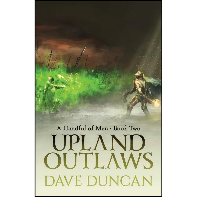 کتاب Upland Outlaws اثر Dave Duncan انتشارات Open Road Media Sci-Fi & Fantasy
