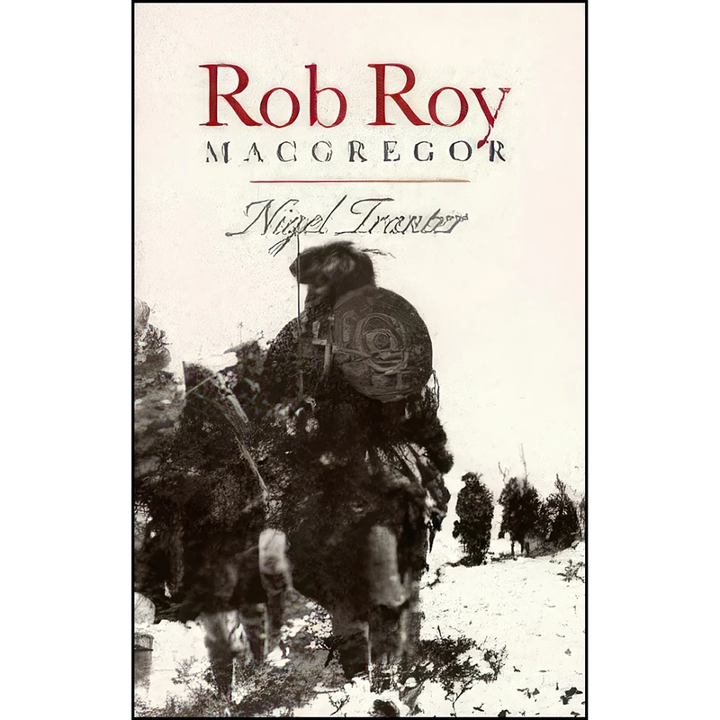 کتاب Rob Roy Macgregor اثر Nigel Tranter انتشارات Neil Wilson Pub Ltd