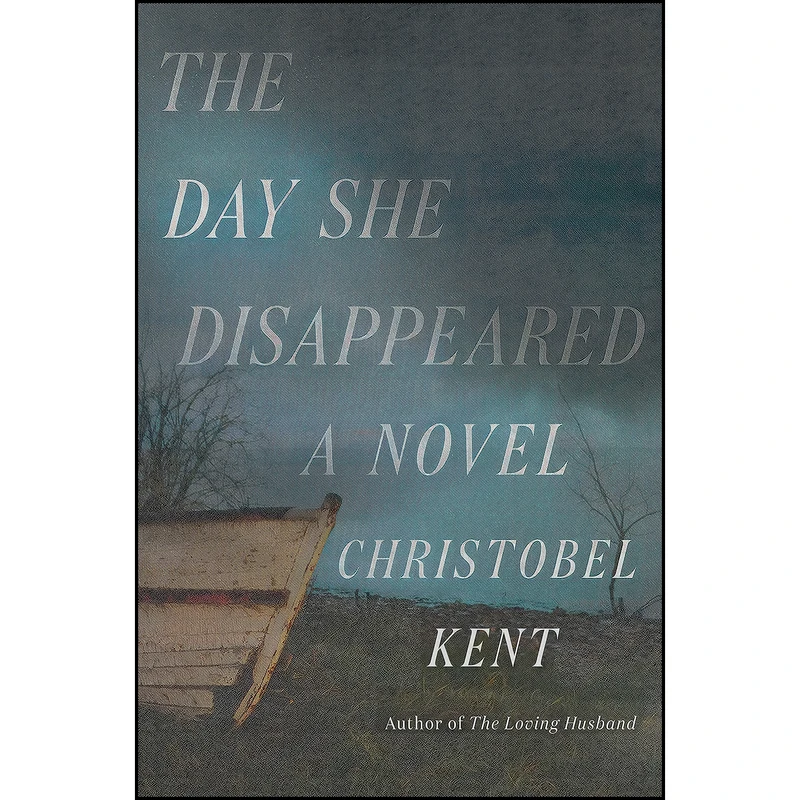 کتاب The Day She Disappeared اثر Christobel Kent انتشارات Sarah Crichton Books