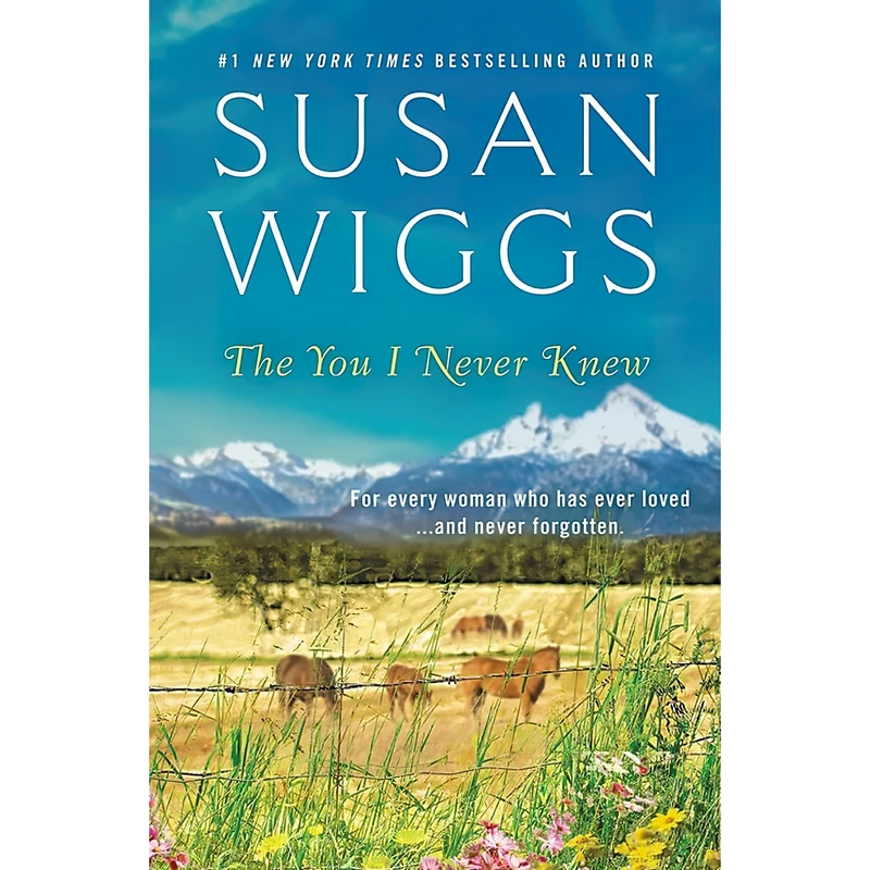 کتاب The You I Never Knew اثر Susan Wiggs انتشارات Grand Central Publishing