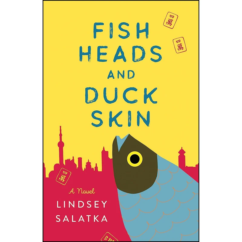 کتاب Fish Heads and Duck Skin اثر Lindsey Salatka انتشارات She Writes Press