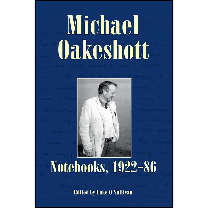 کتاب Michael Oakeshott اثر Michael Oakeshott and Luke O'Sullivan انتشارات Imprint Academic