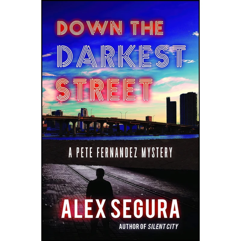 کتاب Down the Darkest Street اثر Alex Segura انتشارات Polis Books