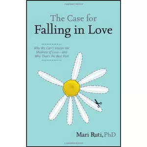 کتاب The Case for Falling in Love اثر Mari Ruti انتشارات Sourcebooks Casablanca