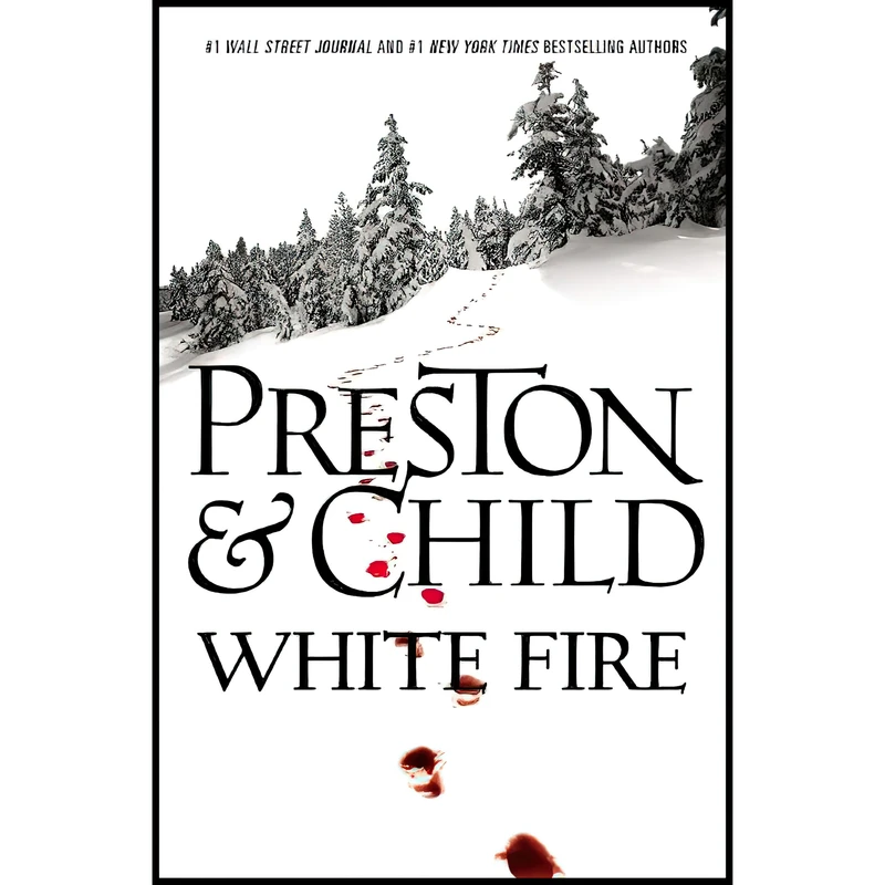 کتاب White Fire  اثر Douglas Preston and Lincoln Child انتشارات Grand Central Publishing