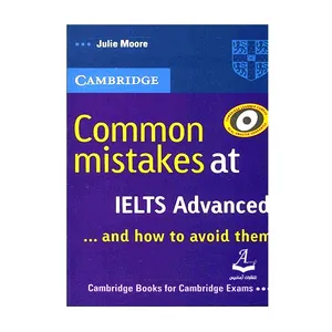 کتاب Common Mistakes At IELTS Advanced And How To Avoid Them اثر  Julie Moore انتشارات آرماندیس