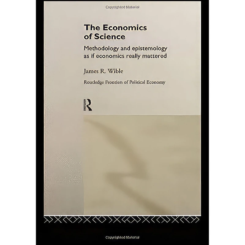 کتاب The Economics of Science اثر James R. Wible انتشارات Routledge