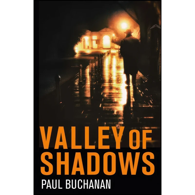 کتاب Valley of Shadows  اثر Paul W. Buchanan انتشارات Legend Press US
