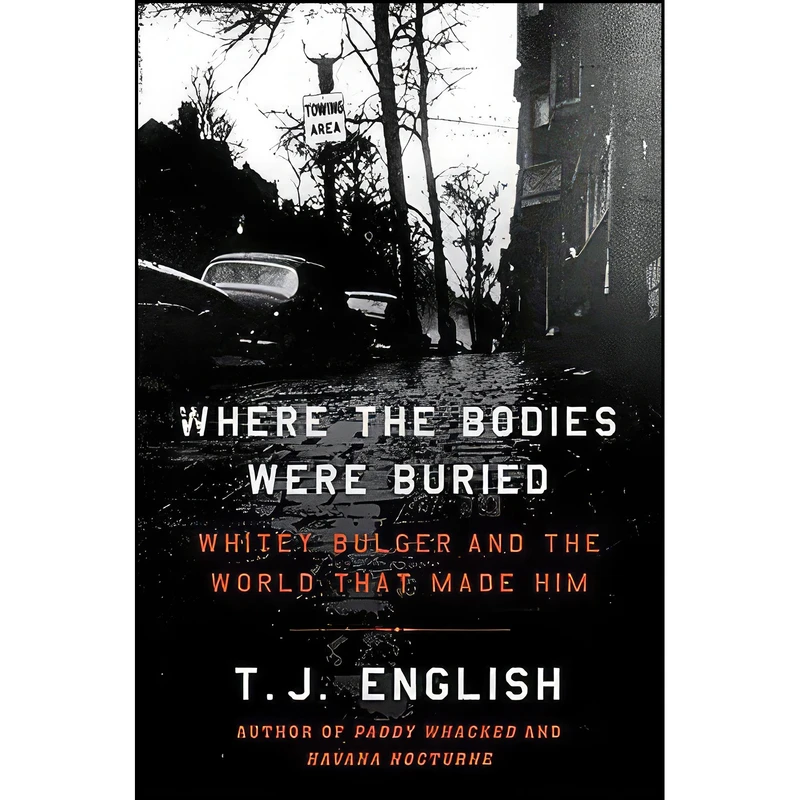 کتاب Where the Bodies Were Buried اثر T. J. English انتشارات William Morrow