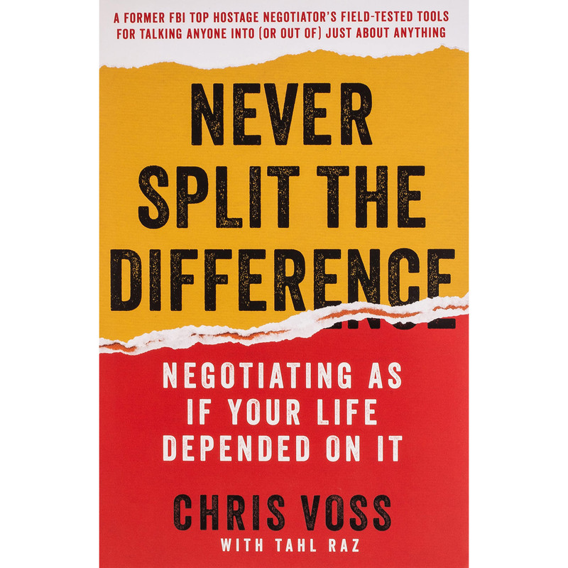 کتاب Never Split the Difference اثر Chris Voss انتشارات Harper Business کتاب Never Split the Difference اثر Chris Voss انتشارات Harper Business