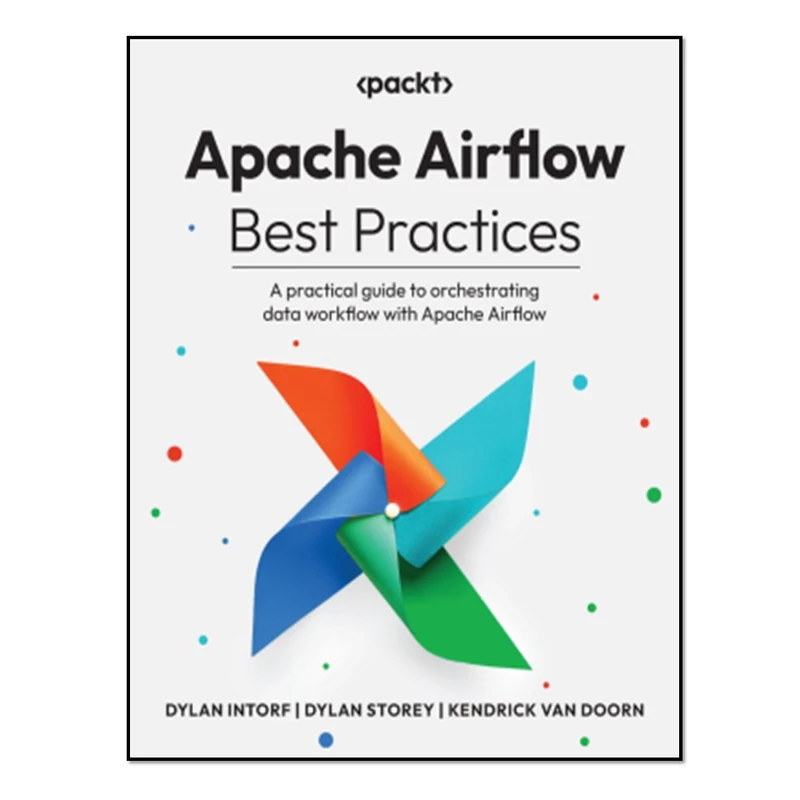 کتاب Apache Airflow Best Practices اثر جمعی از نویسندگان انتشارات آوای مؤلف