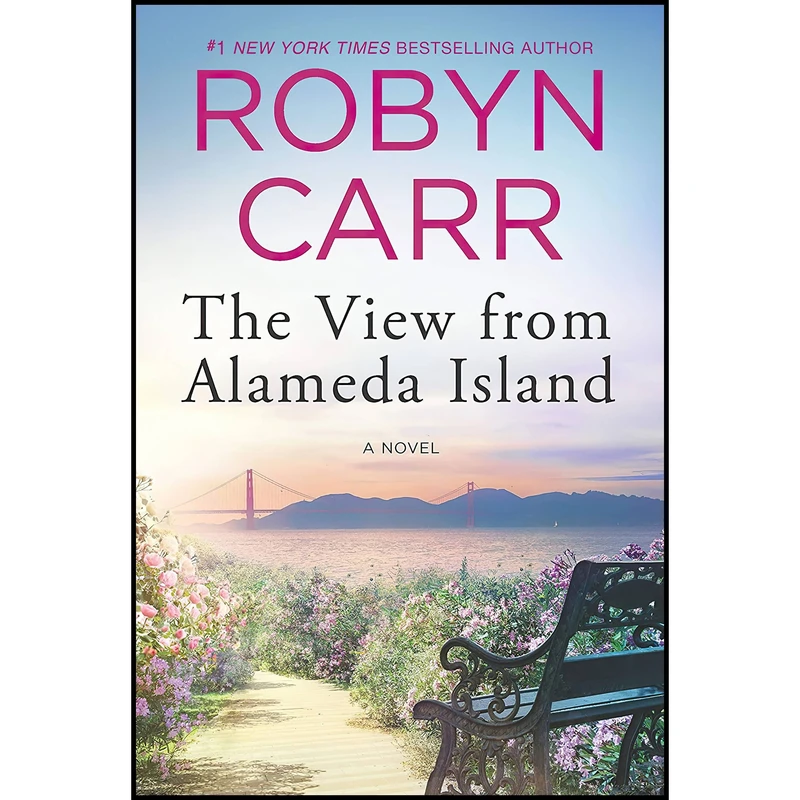 کتاب The View from Alameda Island اثر Robyn Carr انتشارات MIRA