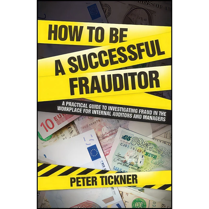 کتاب How to be a Successful Frauditor اثر Peter Tickner انتشارات Wiley
