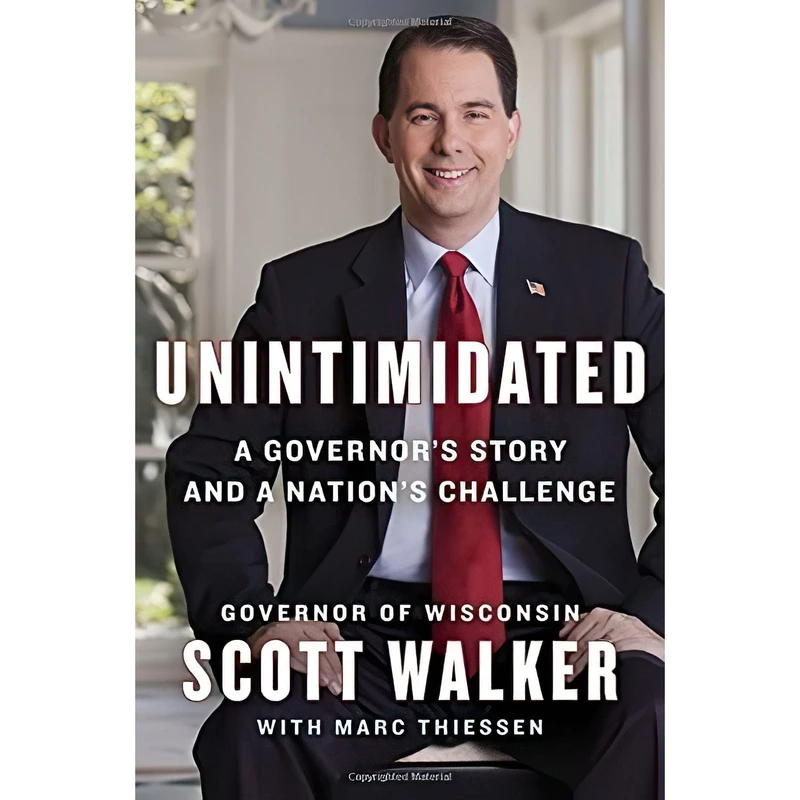 کتاب Unintimidated اثر Scott Walker and Marc Thiessen انتشارات Sentinel