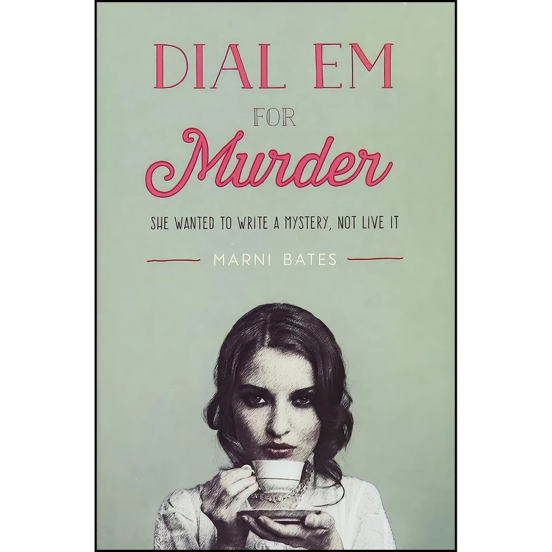 کتاب Dial Em for Murder اثر Marni Bates انتشارات Simon & Schuster Books for Young Readers