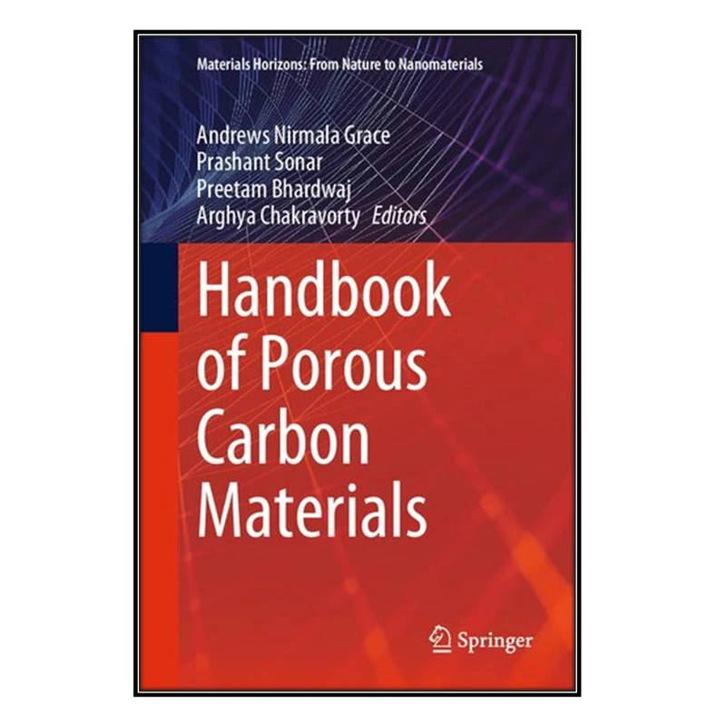  کتاب Handbook of Porous Carbon Materials اثر  جمعي از نويسندگان انتشارات مؤلفين طلايي