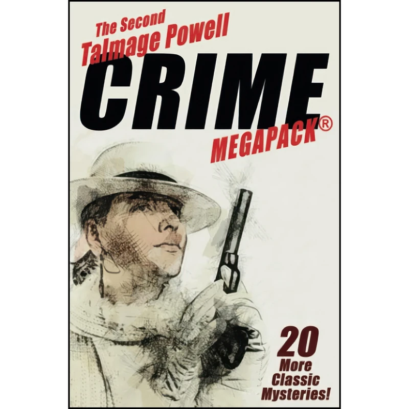 کتاب The Second Talmage Powell Crime MEGAPACK® اثر Talmage Powell and John Betancourt انتشارات تازه ها