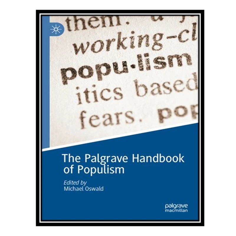 کتاب The Palgrave Handbook Of Populism اثر Michael Oswald انتشارات مؤلفین طلایی