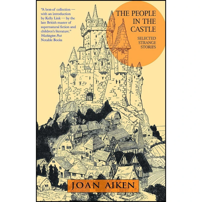 کتاب The People in the Castle اثر جمعي از نويسندگان انتشارات Small Beer Press