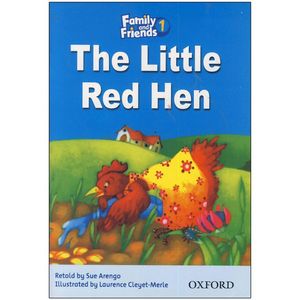 کتاب Family And Friends 1 The Little Red Hen اثر Sue Arengo انتشارات Oxford